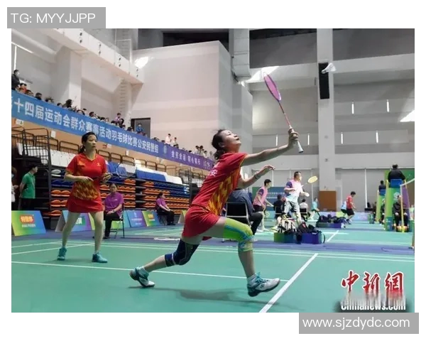 广州羽毛球队全运会战术分析与表现评估探讨 广州羽毛球队全运会战术分析与表现评估探讨